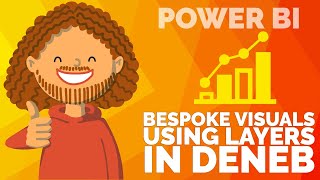 Using layers to create bespoke Deneb visualisations in Power BI [upl. by Phelgon]