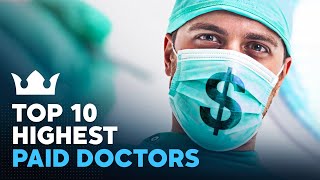 Top 10 Highest Paid Doctors [upl. by Duffy392]