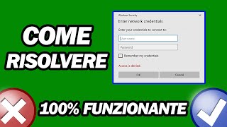 Come Risolvere Immettere Le Credenziali Di Rete Accesso Credenziali Di Rete Negato [upl. by Kryska]