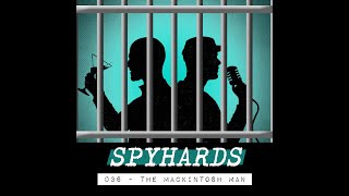 036 The MacKintosh Man 1973  SpyHards Podcast [upl. by Ytsihc867]