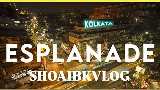 ESPLANADE  Dharmatala  Places to Visit in Kolkata  FULL VLOG  New Market vlog  esplanade [upl. by Sanez]