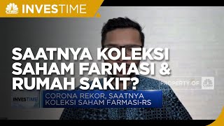 Corona Rekor Saatnya Koleksi Saham Farmasi Hingga Rumah Sakit [upl. by Amuh339]