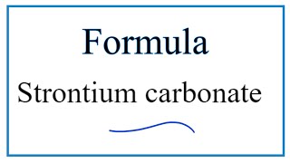 How to Write the Formula for Strontium carbonate [upl. by Amlet]