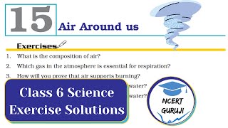 Air Around us  Exercise Solutions  Class 6 Science Chapter 15 [upl. by Ennirac15]