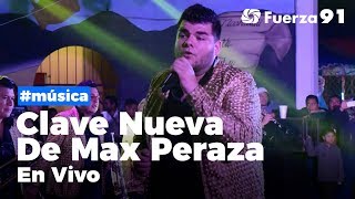 Banda Clave Nueva De Max Peraza En Vivo  Concierto Completo  Fuerza 91 Live [upl. by Crowe128]