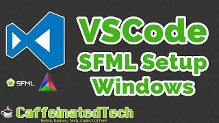 VSCode SFML Setup Windows Edition [upl. by Nahtnhoj678]