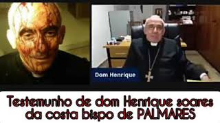 DOM HENRIQUE  TESTEMUNHO QUASE MORRI NO DIA QUE FUI FEITO BISPO  UMA PROVA DO AMOR DE DEUS [upl. by Akkim]