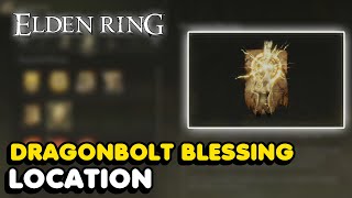 Elden Ring  Dragonbolt Blessing Location Incantation [upl. by Nylsaj]