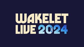 Wakelet LIVE 2024 [upl. by Eluj]