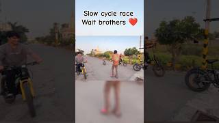 Slow cycle race piyush kunali Sahil 😍kon jeetega electric cycle shortsyoutube shortsvideo slowed [upl. by Bailie]