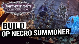 OP Necromancer Summoner Vampire Build Guide  PATHFINDER WRATH OF THE RIGHTEOUS [upl. by Yelime]