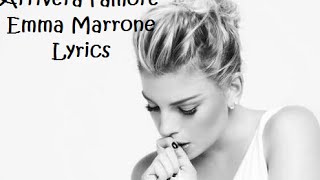 Emma Marrone  Arriverà lamore  Lyrics [upl. by Elleryt]