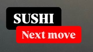 SUSHI COIN NEXT MOVE  SUSHI COIN PRICE PREDICTION  SUSHI COIN PRICE TARGET  SUSHI COIN PRICE [upl. by Lerat]