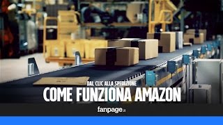 Come funziona Amazon dal clic alla spedizione così viaggiano i vostri acquisti online [upl. by Noyart]