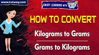 How To Convert Kilograms To GramsMath Lesson [upl. by Virgil]