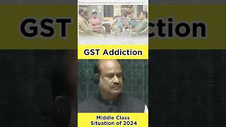 GST Addiction ll Middle class admi kare bhi to kya kare yt shortforyou [upl. by Greggs]