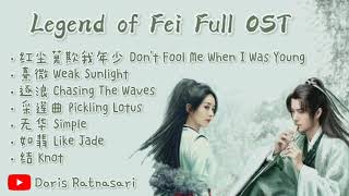 【PLAYLIST】Legend of Fei Full OST  Chinese Drama 2020 有翡  Full Album [upl. by Aseram211]