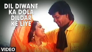 Dil Diwane Ka Dola Dildar Ke Liye Full VideoSong  Tahalka  Anu Malik  Aditya Panchali Ekta Sohni [upl. by Ellenahs]