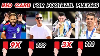 Ronaldo Red Card 🟥 No Of Red Cards For Footballers [upl. by Etnoed]