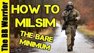 How To Milsim The Bare Minimum You NEED [upl. by Resneps]