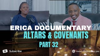 LIFE IS SPIRITUAL PRESENTS  ERICA DOCUMENTARY PART 32  ALTARS amp COVENANT [upl. by Faux]