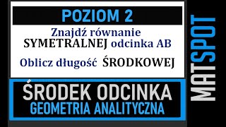 Środek odcinka  poziom 2  geometria analityczna [upl. by Sclar]