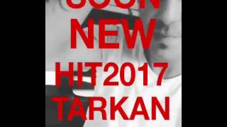 ♫ █▬█ █ ▀█▀♫ SOON NEW 2017 HIT TARKAN SULEJMAN ♫ █▬█ █ ▀█▀♫ [upl. by Maribel274]