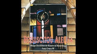 Ressuscitou Alleluia Monges Beneditinos [upl. by Nyllek183]