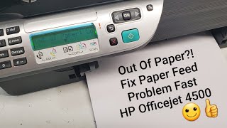 HP Officejet 4500 Out Of Paper Problem when paper is there This is how I fix this feed error [upl. by Manthei]