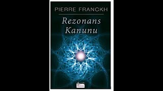 Bu Kitap Hayatını Değiştirecek Rezonans KanunuPierre FRANCKH  Sesli Kitap Müziksiz Versiyon [upl. by Aisaim]