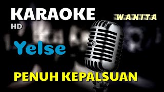 PENUH KEPALSUAN  KARAOKELIRIK  NADA WANITA [upl. by Wilcox717]