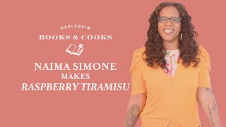 Naima Simone Makes Raspberry Tiramisu  Harlequin Books and Cooks Episode 6 [upl. by Weeks983]