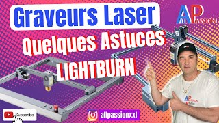 Comment Bien utiliser son graveur laser avec lightburn [upl. by Sillad]