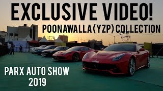 POONAWALLAS CAR COLLECTION IN PARX AUTO SHOW 2019 [upl. by Bruning20]