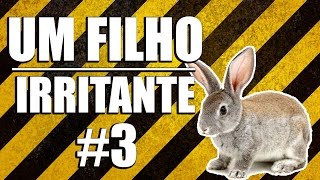 UM FILHO IRRITANTE NA PÁSCOA [upl. by Agneta200]