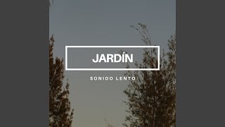 Jardín [upl. by Eikcor]