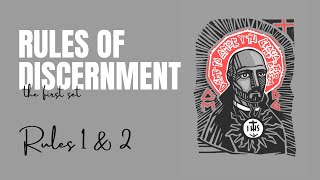 St Ignatius Rules of Discernment Set 1  Rules 1 amp 2 [upl. by Warder]