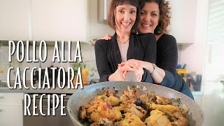 Pollo alla Cacciatora Recipe  Foodie Sisters in Italy [upl. by Khalsa386]