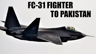 Why is Pakistan Buying the Chinese FC31 Stealth Fighter [upl. by Martina]