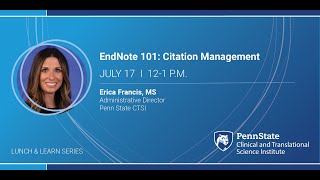 EndNote 101 Citation Management  CTSI Lunch amp Learn [upl. by Nnasus]