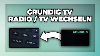 Grundig Fernseher von Radio auf TV wechseln  Tutorial [upl. by Maryanna]