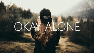 Sineself  Okay Alone Lyrics ft Luma [upl. by Aerised]