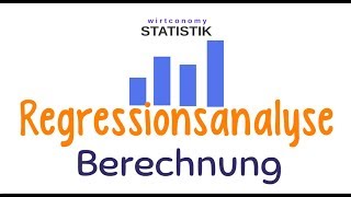 Regressionsanalyse  lineare Regression Berechnung  Statistik  wirtconomy [upl. by Dagny]