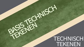 Basis Technisch Tekenen [upl. by Akinad]