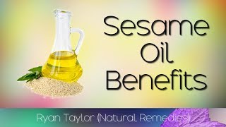 Sesame Oil Benefits and Uses [upl. by Belter]