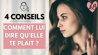 Comment lui dire qu ELLE ME PLAIT [upl. by Cinimmod]