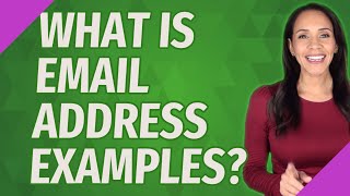 What is email address examples [upl. by Keeler]