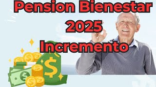 Incremento Pensión bienestar 2025 [upl. by Anyrak]