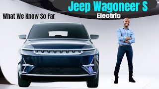 2025 Jeep Wagoneer S Electric  What We Know So Far [upl. by Uuge84]