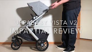 Uppababy Vista V2 An Impartial Review Mechanics Comfort Use [upl. by Siraved]